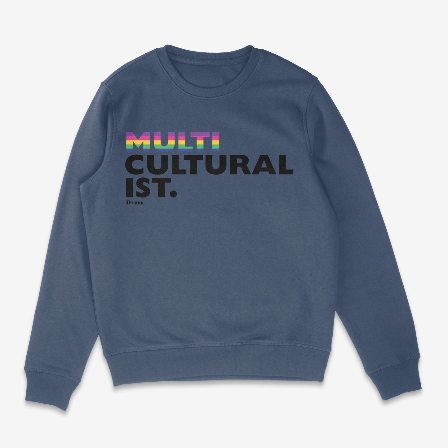 'Multiculturalist' Sweatshirt