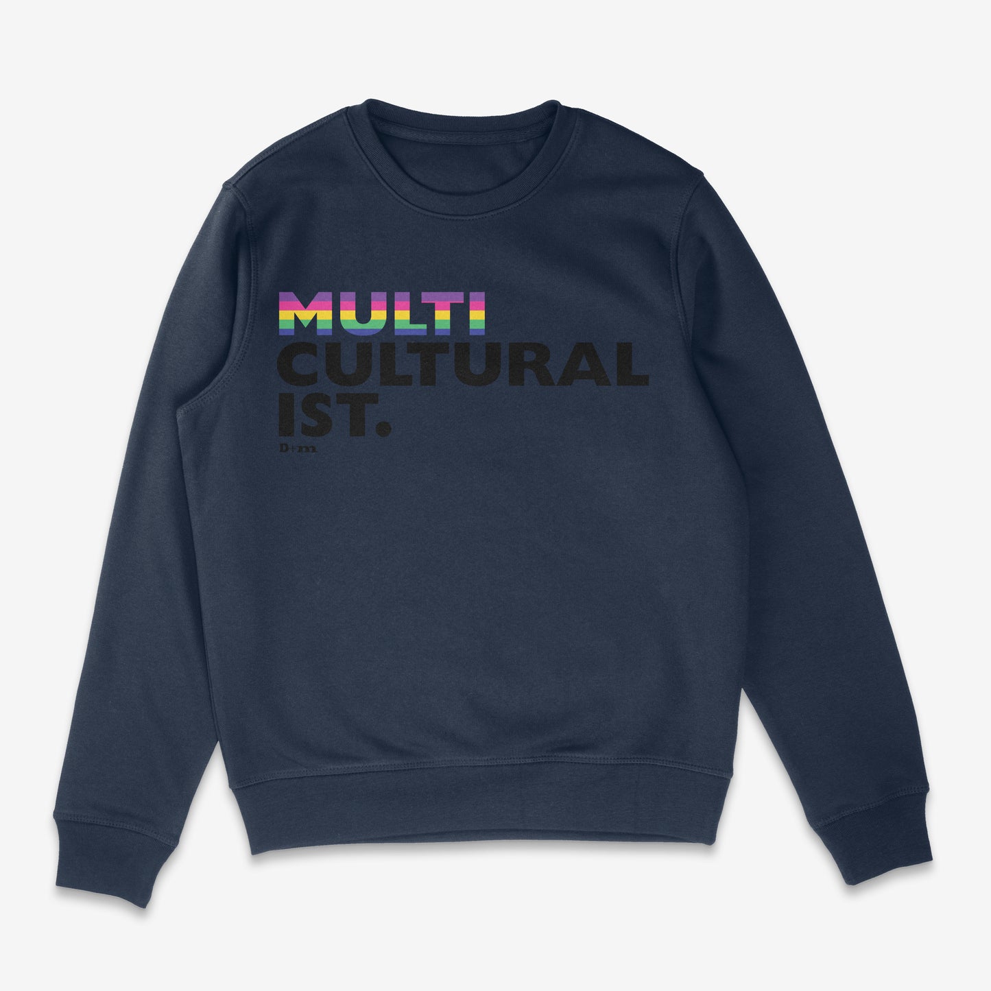 'Multiculturalist' Sweatshirt